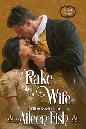 [My Sweet Scoundrel 01] • The Rake Takes a Wife